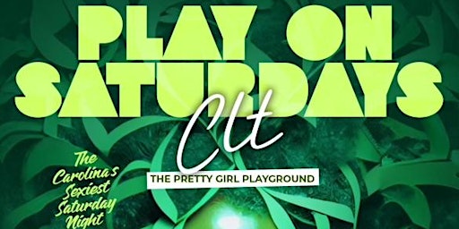 PLAY ON SATURDAY'S CLT || THE PRETTY GIRL PLAYGROUND primary image