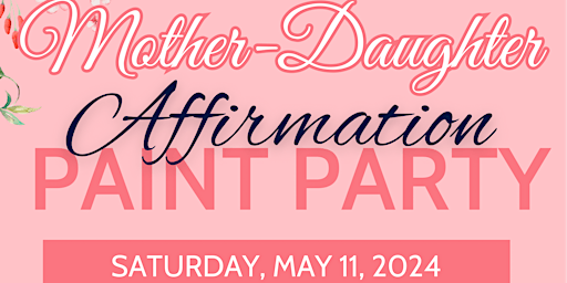 Mother Daughter Affirmation Paint Party primary image