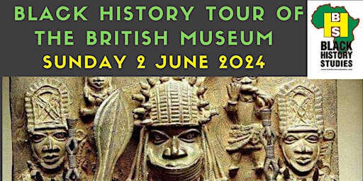 Black History Tour of British Museum - Morning Tour - Sunday  2 June 2024 primary image