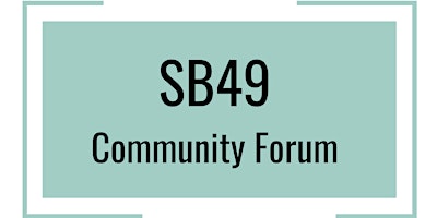 SB49 Community Forum primary image