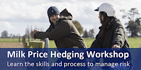 Milk Price Hedging Workshop - Ashburton