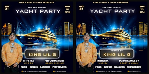 Primaire afbeelding van 6 Baby & Jinan Presents: The 3rd Annual Yacht Party hosted by King Lil G