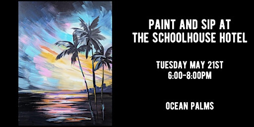 Imagem principal do evento Paint & Sip at The Schoolhouse Hotel - Ocean Palms