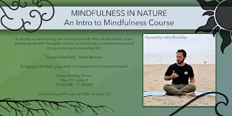 Mindfulness in Nature: An Intro to Mindfulness Course