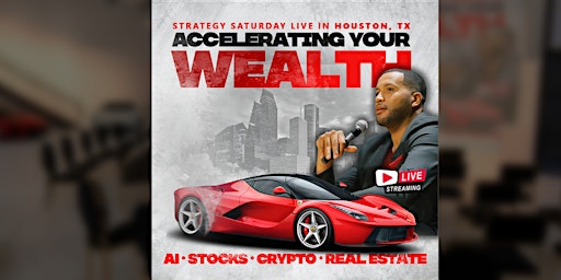 Imagen principal de Strategy Saturday: Accelerating Wealth: AI, Crypto, Stocks, and Real Estate