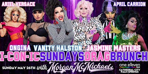 Primaire afbeelding van I·CON·IC SUNDAYS Drag Brunch - May 26th - 2pm Show