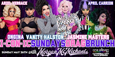 Primaire afbeelding van I·CON·IC SUNDAYS Drag Brunch - May 26th - 11am Show