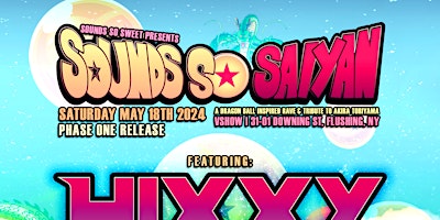 SSS Presents : HIXXY & ALEX PROSPECT - SOUNDS SO SAIYAN primary image