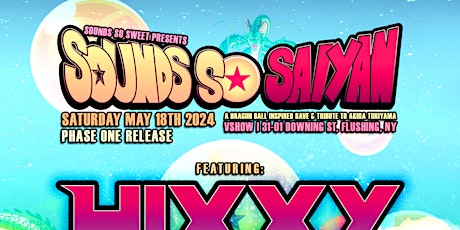 SSS Presents : HIXXY & ALEX PROSPECT - SOUNDS SO SAIYAN