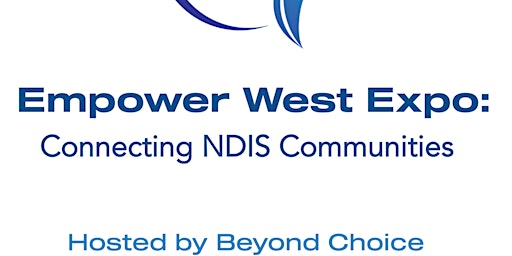 Imagen principal de Empower West Expo - Hosted by Beyond Choice