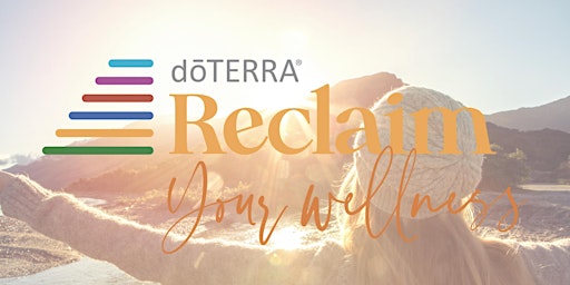 dōTERRA Reclaim Your Health Event  primärbild