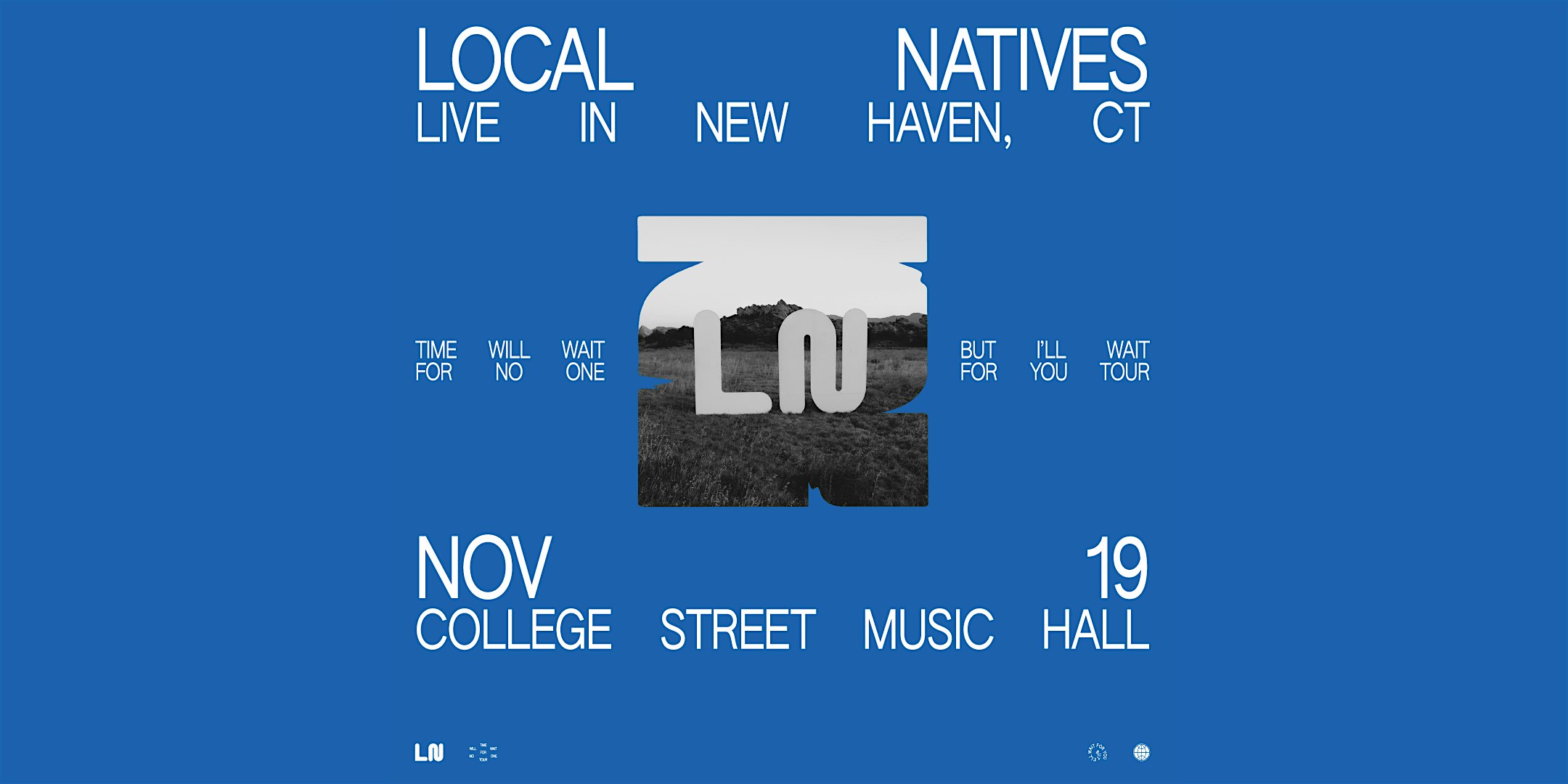 Local Natives \u2013 Time Will Wait For No One But I\u2019ll Wait For You Tour