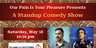 Imagem principal do evento A Comedy Show: Presented by Our Pain Is Your Pleasure