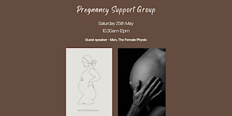 Pregnancy Support Group with Mon, The Female Physio