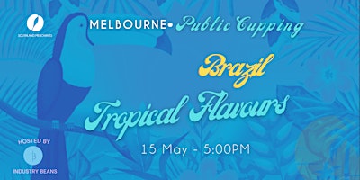 Melbourne  • Public Cupping • Brazil Tropical Flavours primary image