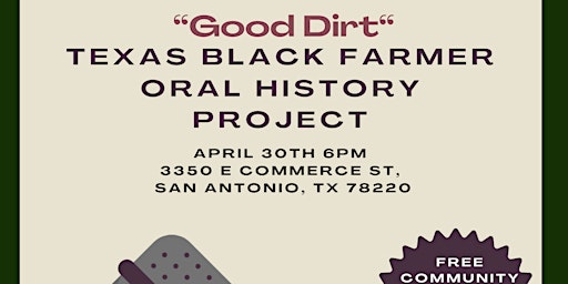 Good Dirt Vol 1 - Texas Black Farmer Oral History Project primary image