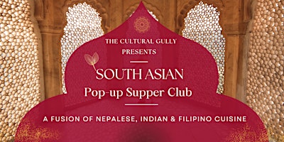 Immagine principale di South Asian Pop-Up Supper Club 