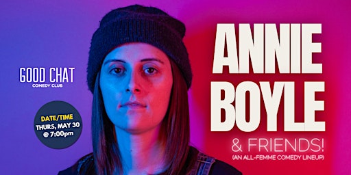 Primaire afbeelding van Annie Boyle & Friends | An All-Femme Comedy Lineup!