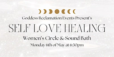 Imagem principal do evento Self Love Healing Women’s Circle & Sound Bath