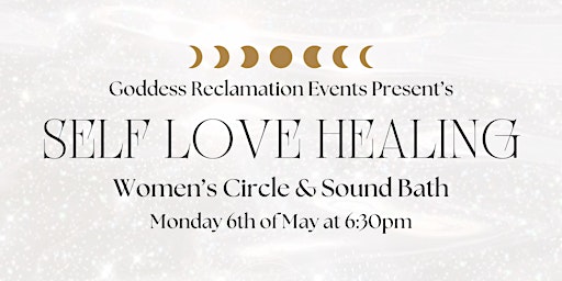Imagem principal do evento Self Love Healing Women’s Circle & Sound Bath