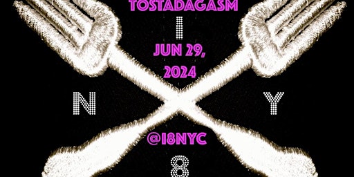 Imagen principal de @i8NYC presents: SUMMER TOSTADAGASM POPUP JUN29 (BYOB)