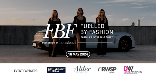 Fuelled by Fashion powered by Porsche Centre Gold Coast & presented by Homebodii primary image