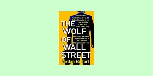 download [epub]] The Wolf of Wall Street (The Wolf of Wall Street, #1) by J primary image