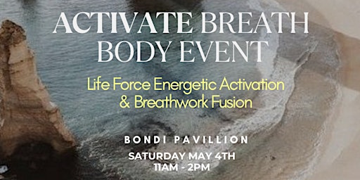 Energetic Activation & Breathwork Activation Fusion Healing Event primary image