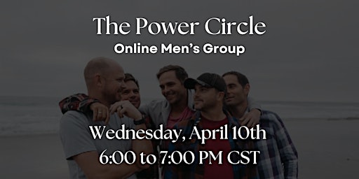 Hauptbild für The Power Circle - Online Men's Group
