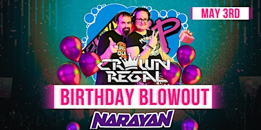 AMP PRESENTS: #PluggedIn feat: Crown Regal - Birthday Blowout w/Narayan primary image