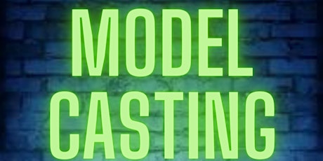 Model Casting Call