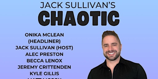 Imagem principal do evento Jack Sullivan's CHAOTIC Comedy at Stonewall