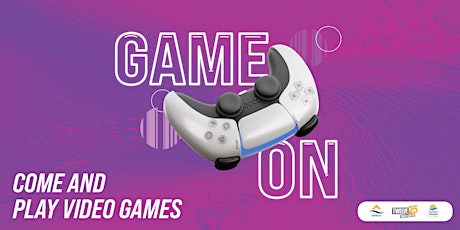 Game On! Come and Play Video Games