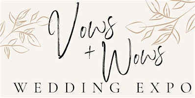 Vows & Wows Wedding Expo primary image