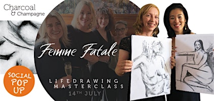 Image principale de Femme Fatale Charcoal & Champagne social life-drawing masterclass (14 July)