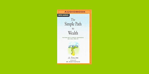 Primaire afbeelding van [ePub] DOWNLOAD The Simple Path to Wealth By J.L. Collins pdf Download