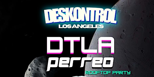 DESKONTROL DTLA PERREO ROOFTOP PARTY @APARTMENT 503 primary image