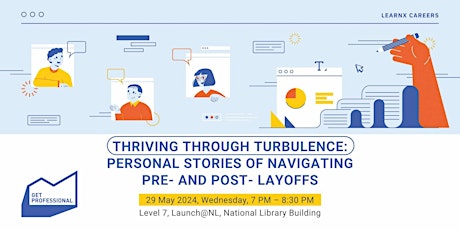 Thriving Through Turbulence: Stories of Navigating Pre- and Post-Layoffs