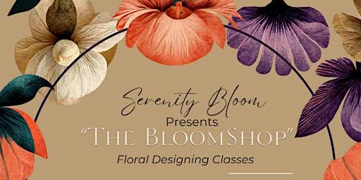 Imagem principal do evento "The BloomShop"  Floral Designing Class
