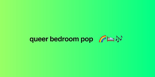 Hauptbild für Queer Bedroom Pop