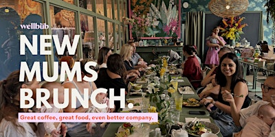 New Mums Brunch: May Edition primary image