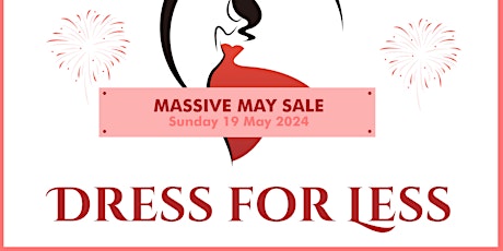 Dress for Less - MASSIVE MAY Sale