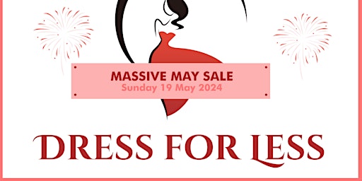 Imagem principal do evento Dress for Less - MASSIVE MAY Sale