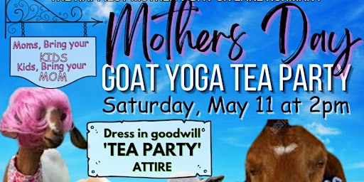 Imagen principal de Mother's Day GOAT-TEA Party
