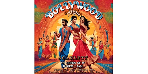 Primaire afbeelding van Bollywood Night in Toronto | Bollywood Hits, Hindi, Hip Hop | $10 Entry