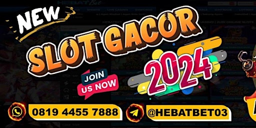 Imagem principal do evento HEBATBET : Daftar Slot Gacor 2024 Deposit E-walet Dana,Gopay,Ovo,LinkAja