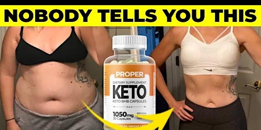 Primaire afbeelding van Proper keto Capsules UK Reviews - Check Out Price, Benefits & Before Buy!