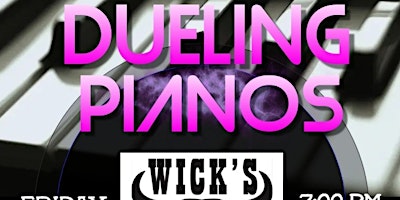 Dueling Pianos In Delco Idaho At WICKS Steak Place primary image