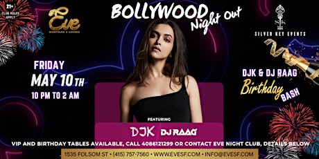 BOLLYWOOD NIGHT OUT @ EVE NIGHT CLUB | SF | MAY 10th