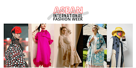ASEAN International Fashion Week 2024
